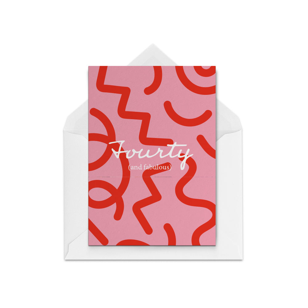 A 40th birthday card with the words "Forty and Fabulous", written in white script over an abstract pink and red background of random shapes.