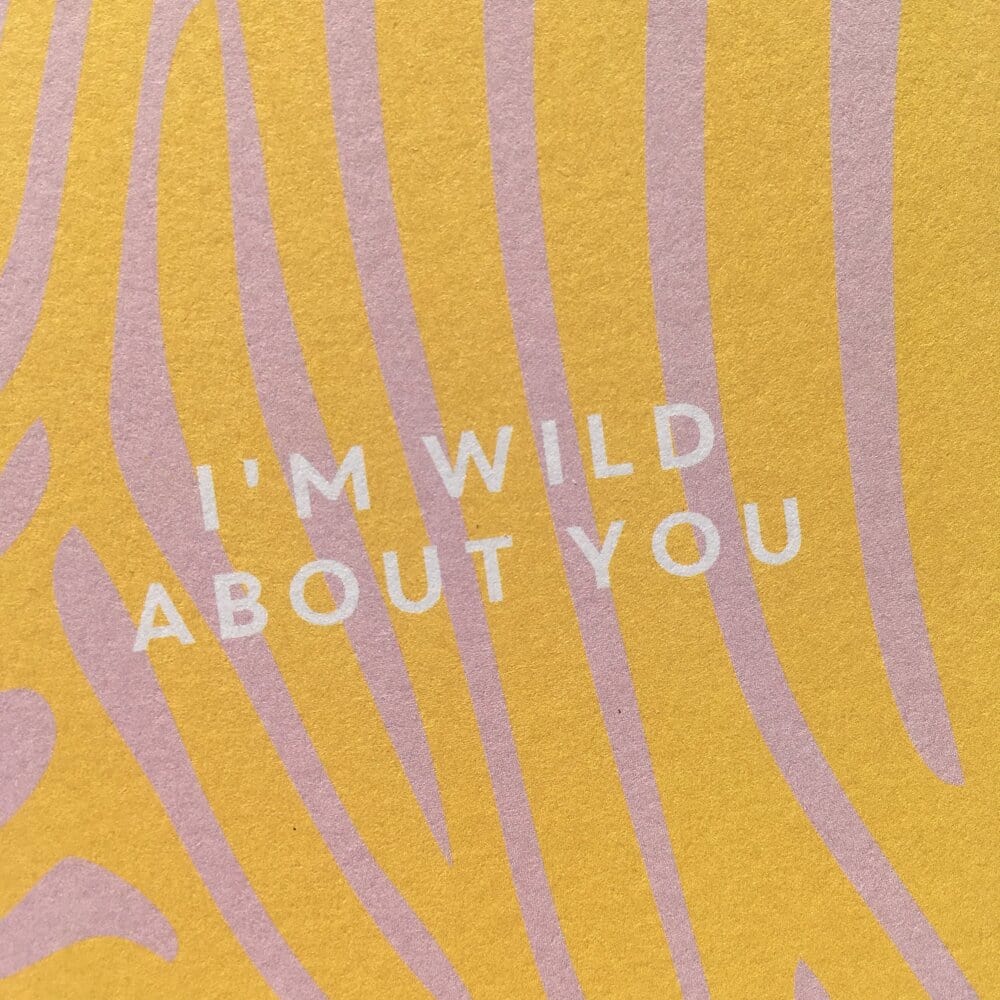 Wild About You - The Paper People Greeting Cards