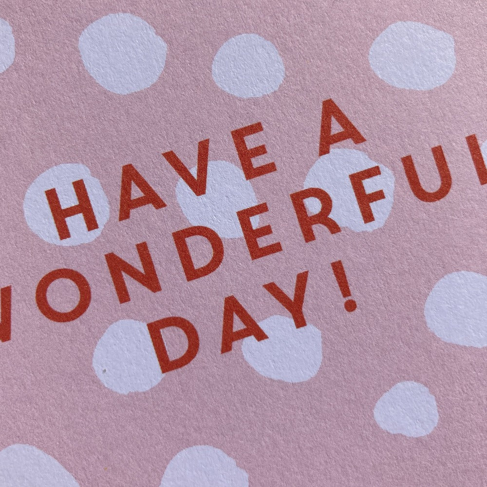 Wonderful Day Birthday Card - The Paper People Greeting Cards