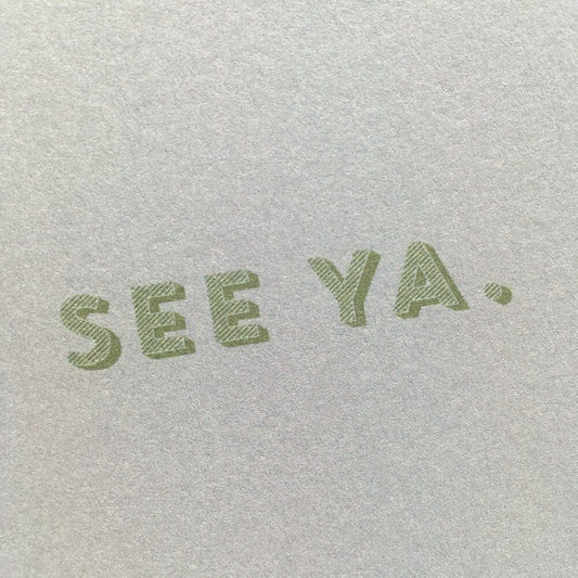 See Ya - The Paper People Greeting Cards