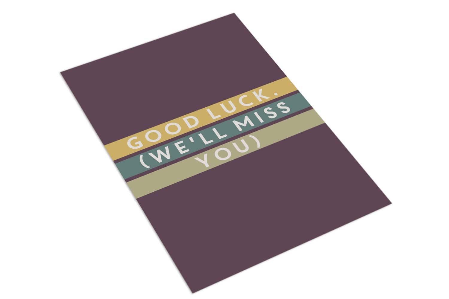 Good luck we'll miss you - The Paper People Greeting Cards