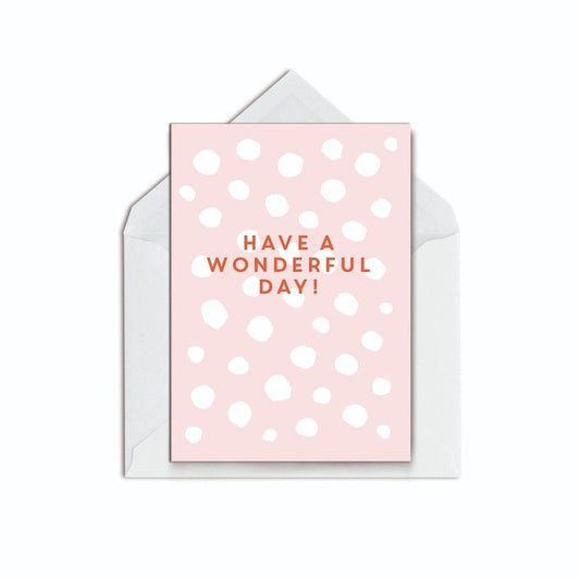 Wonderful Day Birthday Card - The Paper People Greeting Cards